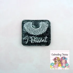 I Dissent Collar Feltie Design